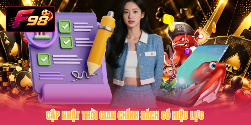 Cập nhật thời gian chính sách có hiệu lực
