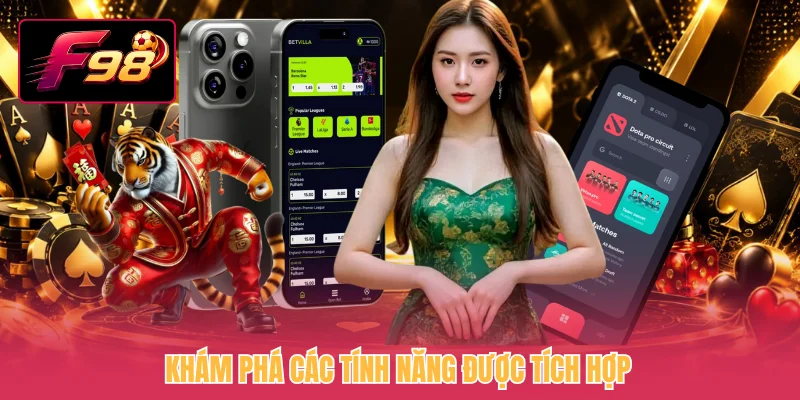 Khám phá các tính năng được tích hợp
