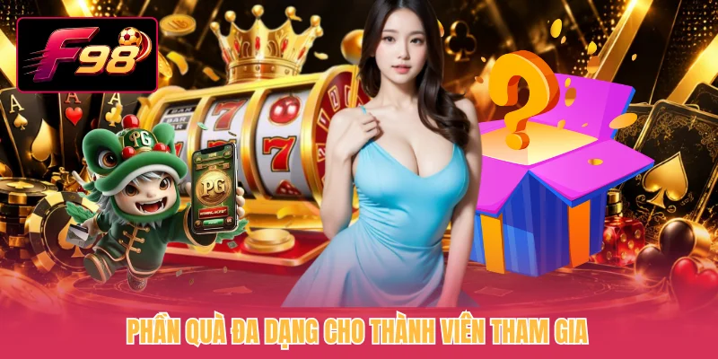 Phần quà đa dạng cho thành viên tham gia