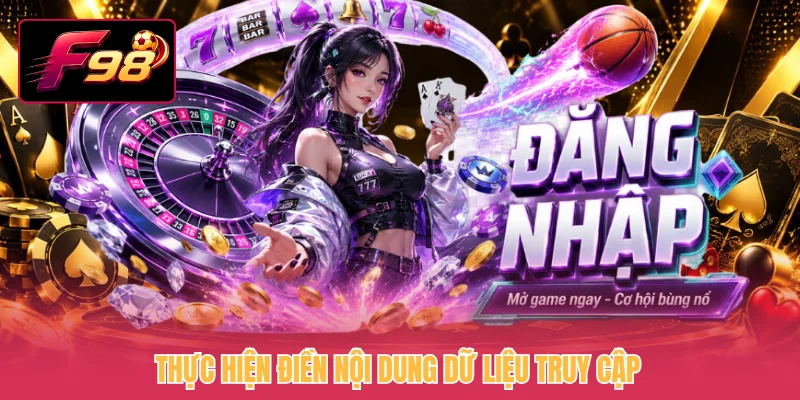 Thực hiện điền nội dung dữ liệu truy cập