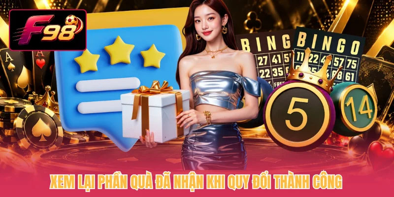 Xem lại phần quà đã nhận khi quy đổi thành công